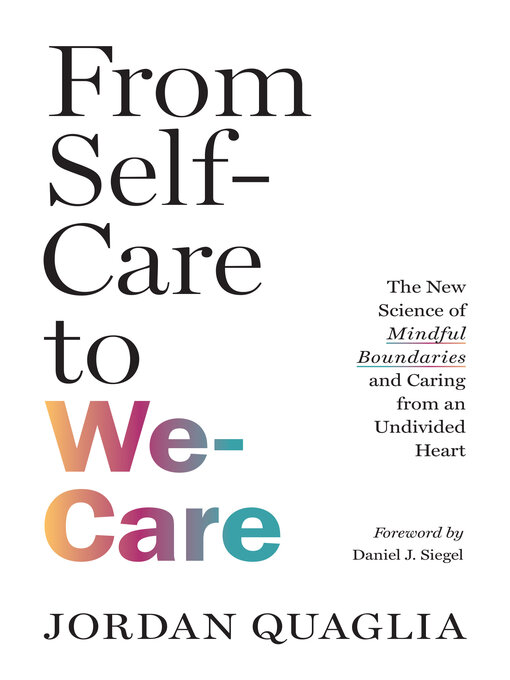 Title details for From Self-Care to We-Care by Jordan Quaglia - Available